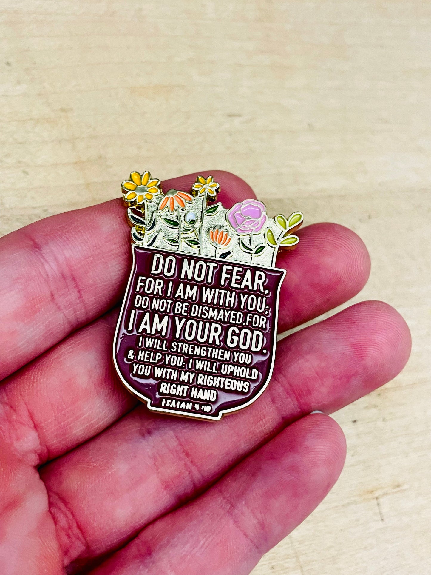Isaiah 41:10 Enamel Pin – Faith Over Fear Christian Accessory | Faithfully Rooted Collection by Mad Mellow