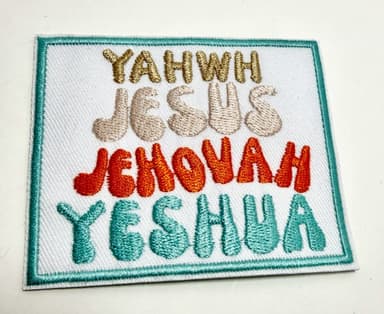 Yahweh • Jesus • Jehovah • Yeshua Patch | Christian Faith Patch | Faithfully Rooted Collection