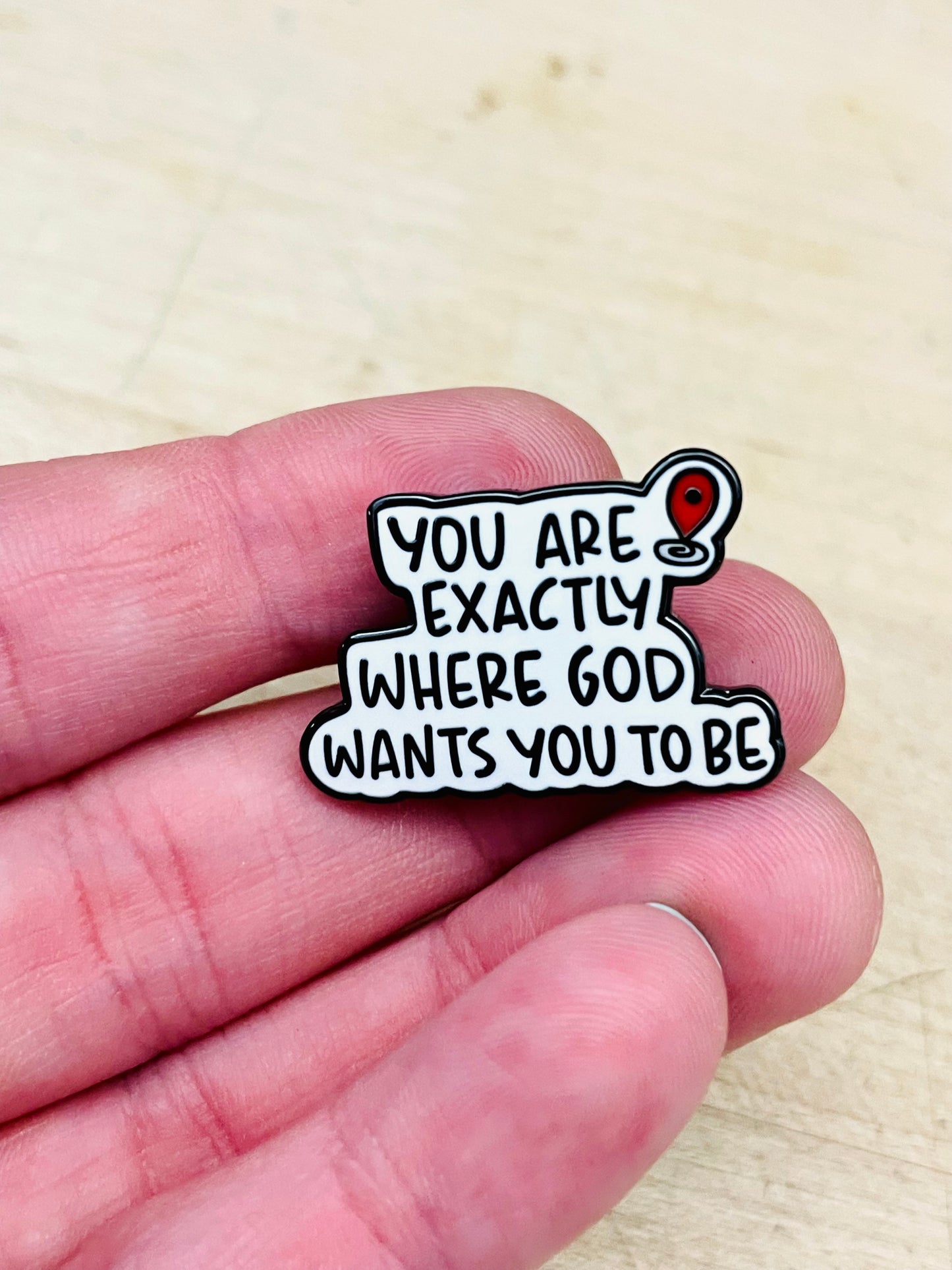 "You Are Exactly Where God Wants You to Be" Enamel Pin – Encouraging Faith Quote | Faithfully Rooted by Mad Mellow